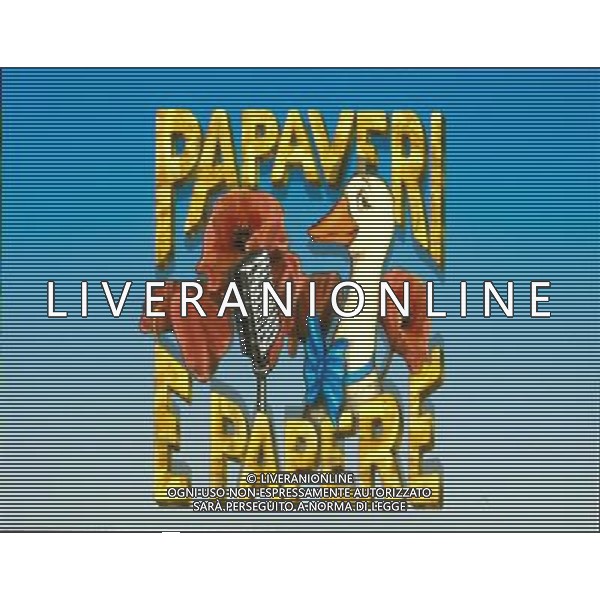 TRASMISSIONE TELEVISIVA\'PAPAVERI E PAPERE\' NELLA FOTO LOCANDINA C