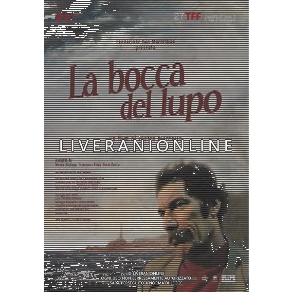 FILM\'La bocca del lupo \' NELLA FOTO LOCANDINA AG ALDO LIVERAN