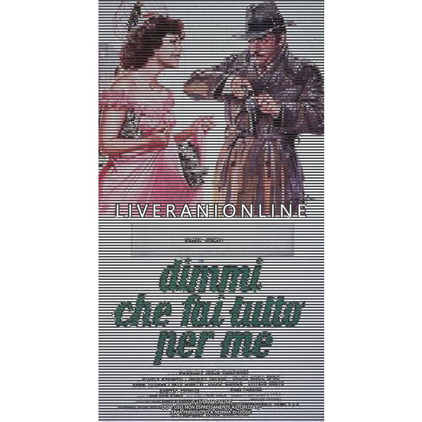 FILM\'DIMMI CHE FAI TUTTO PER ME\'1976 NELLA FOTO LOCANDINA AG ALDO LIVERANI