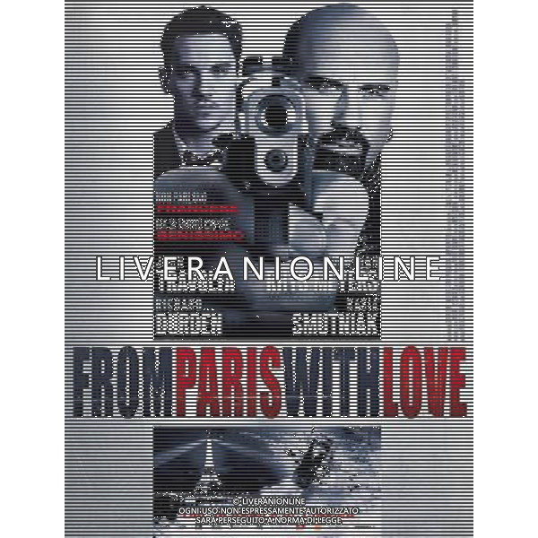 FILM\'FROM PARIS WHIT LOVE\' 2010 NELLA FOTO Locandina AG ALDO LIVERANI