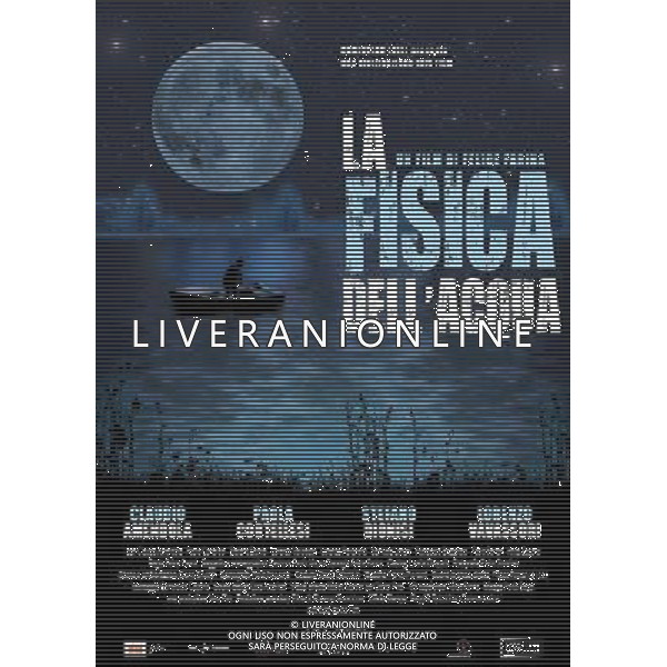 FILM La fisica dell\'acqua 2010 NELLA FOTO Locandina AG ALDO LIVERANI