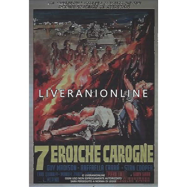 FILM 7 EROICHE CAROGNE 1968 NELLA FOTO LOCANDINA AG ALDO LIVERANI