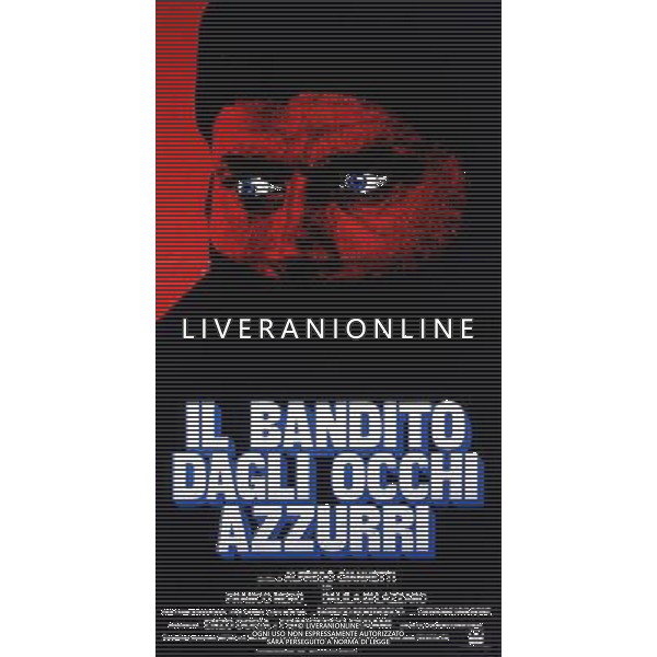 FILM IL BANDITO DAGLI OCCHI AZZURRI NELLA FOTO LOCANDINA AG ALDO LIVERANI