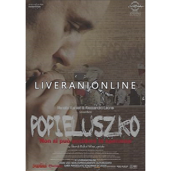 FILM\'POPIELUSZKO NON SI PUO\'UCCIDERE LA SPERANZA\'2009 NELLA FOTO LOCANDINA AG ALDO LIVERANI