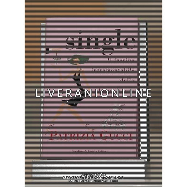 Milano Presentazione del libro di Patrizia Gucci \'Single\'. nella foto: copertina del libro AG ALDO LIVERANI-IFC