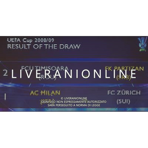 UEFA Cup 2008/2009 - Sorteggio Montecarlo - 29.08.2008 Nella Foto:TABELLONE CON LA PARTITA MILAN-ZURIGO /Ph.Vitez-Ag. Aldo Liverani
